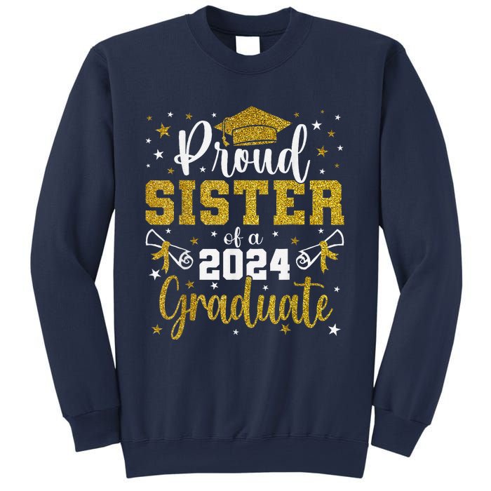 Proud Sister Of A Class Of 2024 Graduate Senior Graduation Sweatshirt