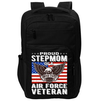 Proud Stepmom Of Us Air Force Veteran Patriotic Military Mom Gift Impact Tech Backpack