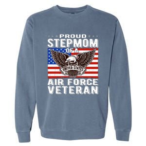 Proud Stepmom Of Us Air Force Veteran Patriotic Military Mom Gift Garment-Dyed Sweatshirt