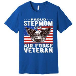 Proud Stepmom Of Us Air Force Veteran Patriotic Military Mom Gift Premium T-Shirt