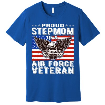 Proud Stepmom Of Us Air Force Veteran Patriotic Military Mom Gift Premium T-Shirt