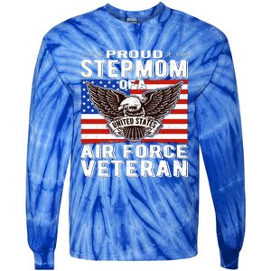 Proud Stepmom Of Us Air Force Veteran Patriotic Military Mom Gift Tie-Dye Long Sleeve Shirt