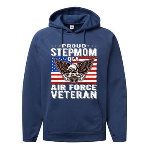 Proud Stepmom Of Us Air Force Veteran Patriotic Military Mom Gift Performance Fleece Hoodie