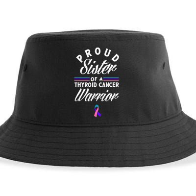 Proud Sister Of A Thyroid Cancer Warrior Thyroid Cancer Sustainable Bucket Hat