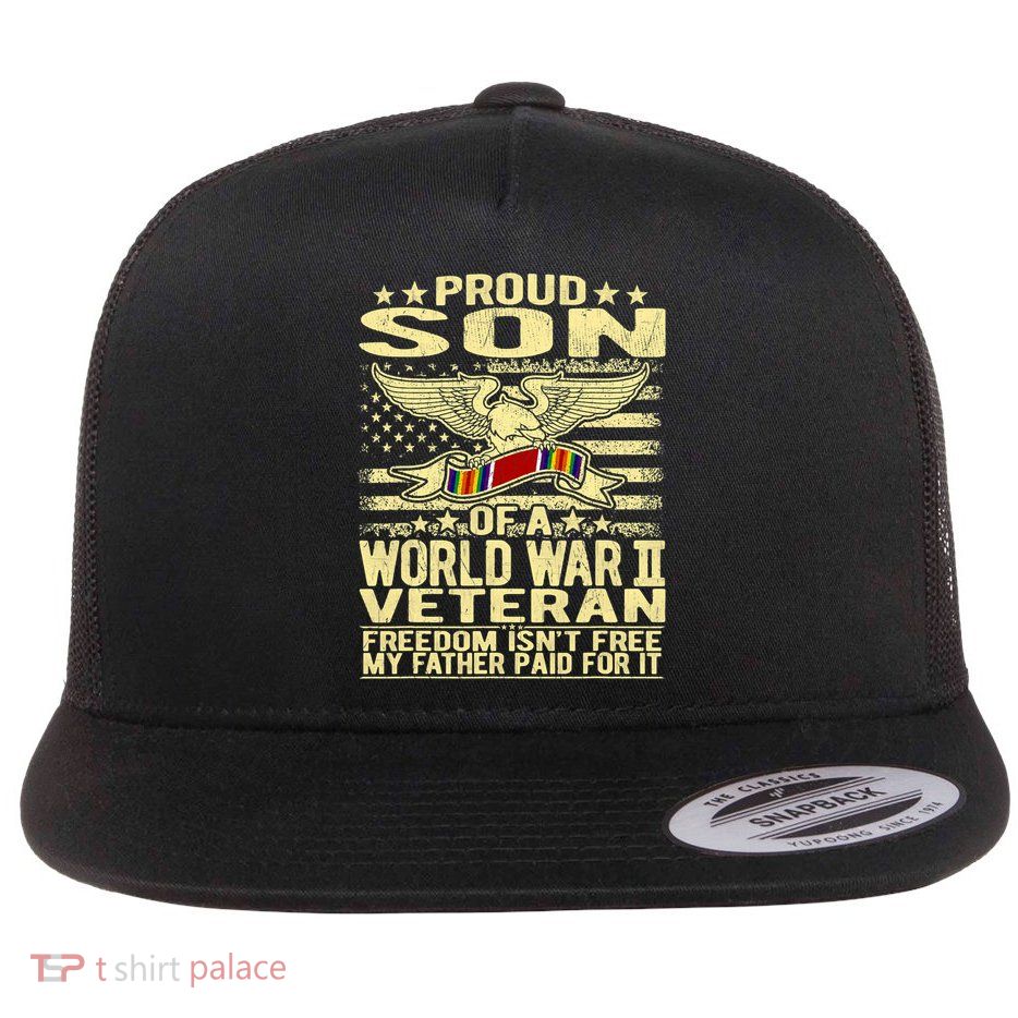 Proud Son Of A World War 2 Veteran Meaningful Gift Flat Bill Trucker Hat