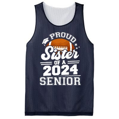 Proud Sister Of A 2024 Senior Graduate Football Grad 2024 Mesh Reversible Basketball Jersey Tank