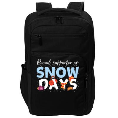 Proud Supporter Of Snow Days Funny Teacher Crew Impact Tech Backpack