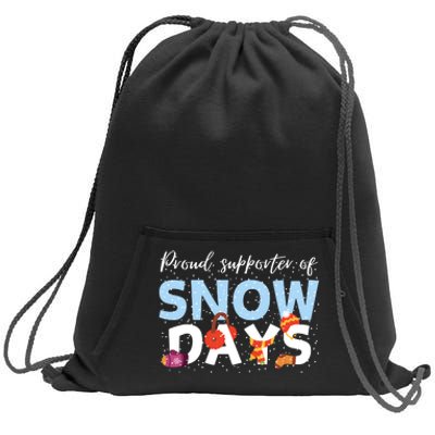 Proud Supporter Of Snow Days Funny Teacher Crew Sweatshirt Cinch Pack Bag