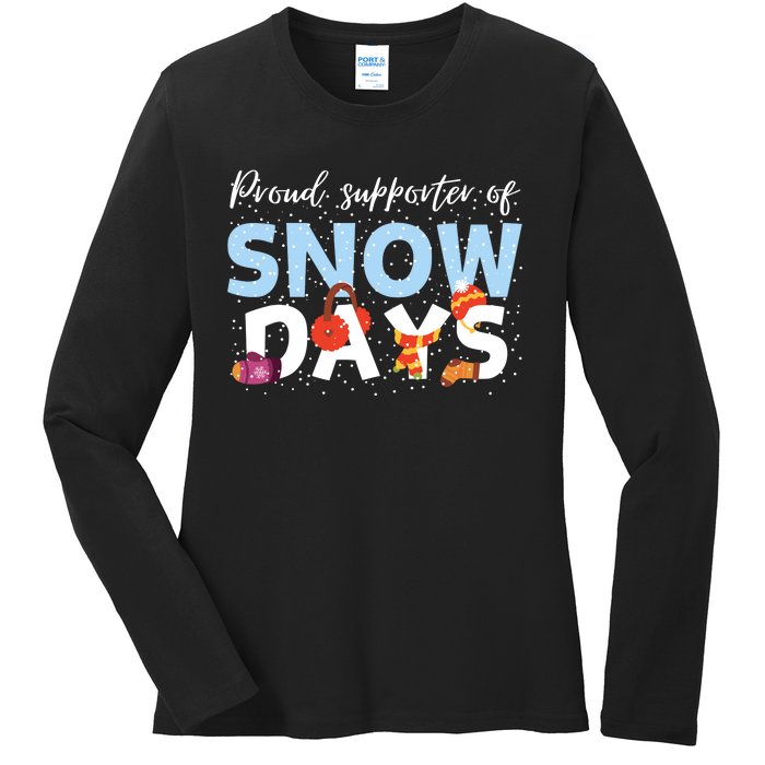 Proud Supporter Of Snow Days Funny Teacher Crew Ladies Long Sleeve Shirt