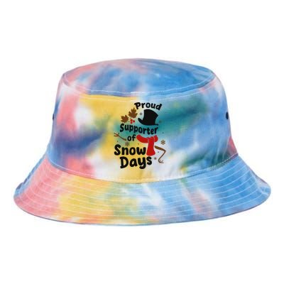 Proud Supporter Of Snow Days Funny Teacher Tie Dye Newport Bucket Hat