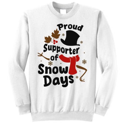 Proud Supporter Of Snow Days Funny Teacher Sweatshirt