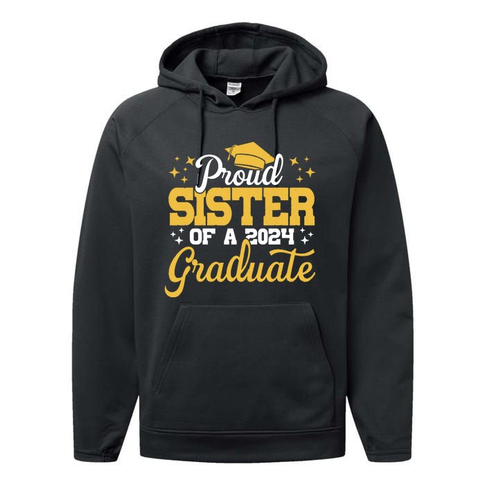 Proud Sister Of A Class Of 2024 Graduate Senior Sister 24 Performance Fleece Hoodie