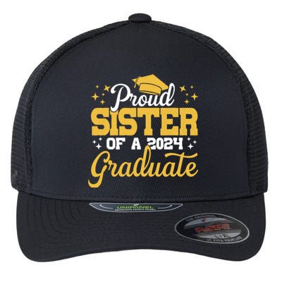 Proud Sister Of A Class Of 2024 Graduate Senior Sister 24 Flexfit Unipanel Trucker Cap