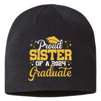 Proud Sister Of A Class Of 2024 Graduate Senior Sister 24 Sustainable Beanie