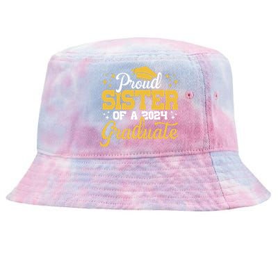 Proud Sister Of A Class Of 2024 Graduate Senior Sister 24 Tie-Dyed Bucket Hat