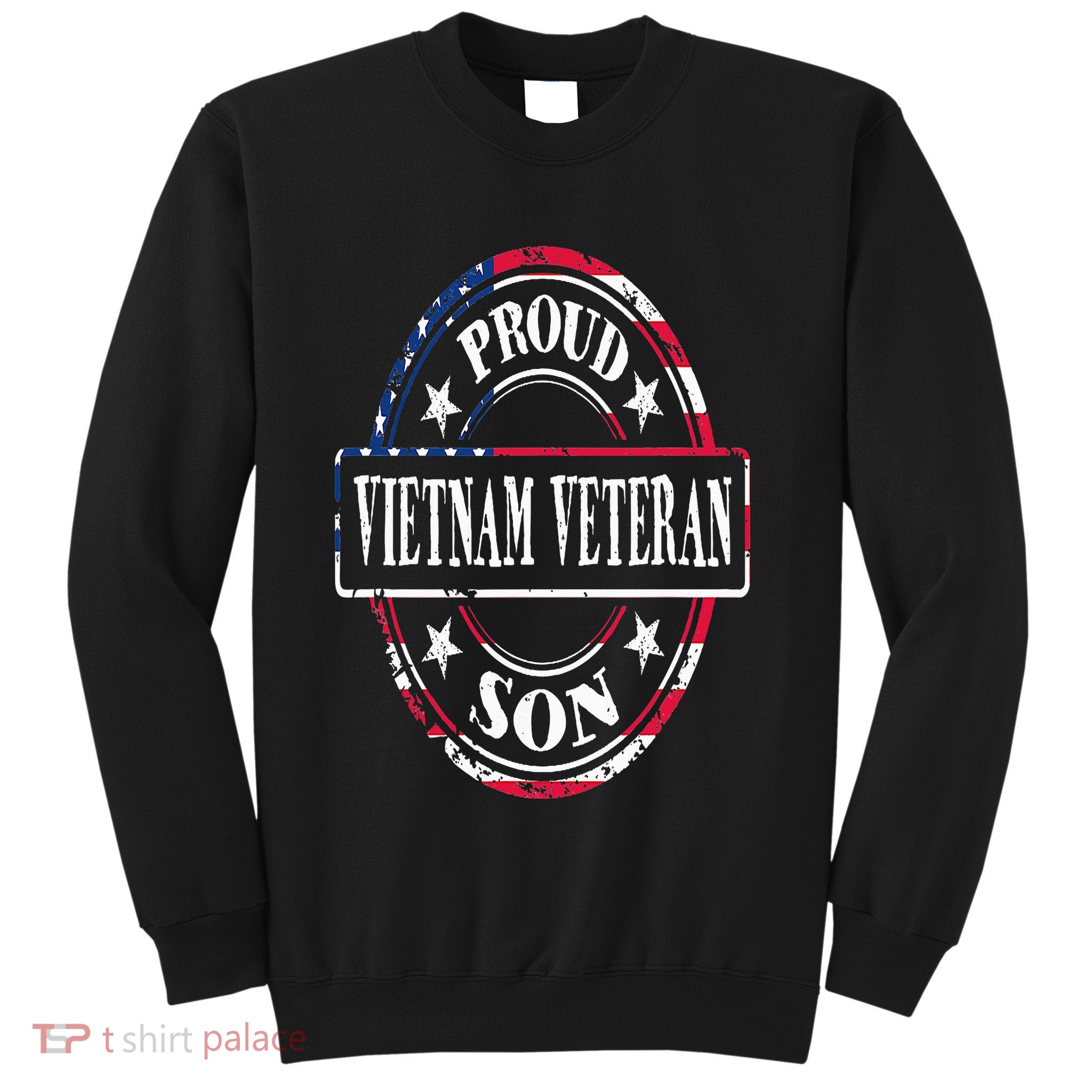 Proud Son Of A Vietnam Veteran American Flag Colors Sweatshirt