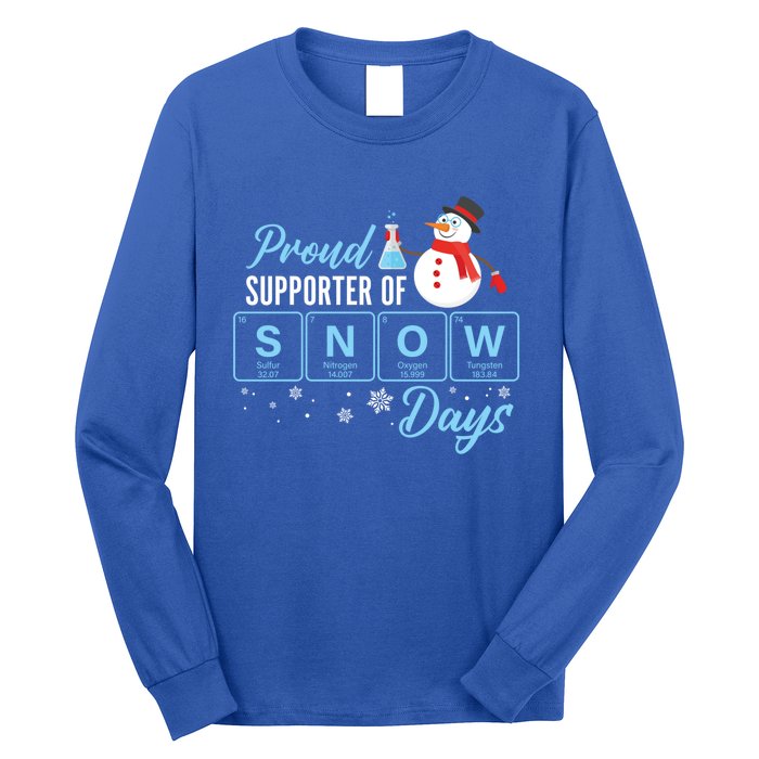 Proud Supporter Of Snow Days Chemistry Teacher Christmas Gift Long Sleeve Shirt