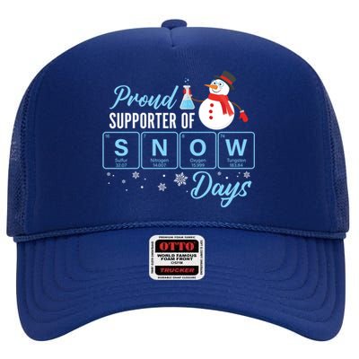 Proud Supporter Of Snow Days Chemistry Teacher Christmas Gift High Crown Mesh Back Trucker Hat