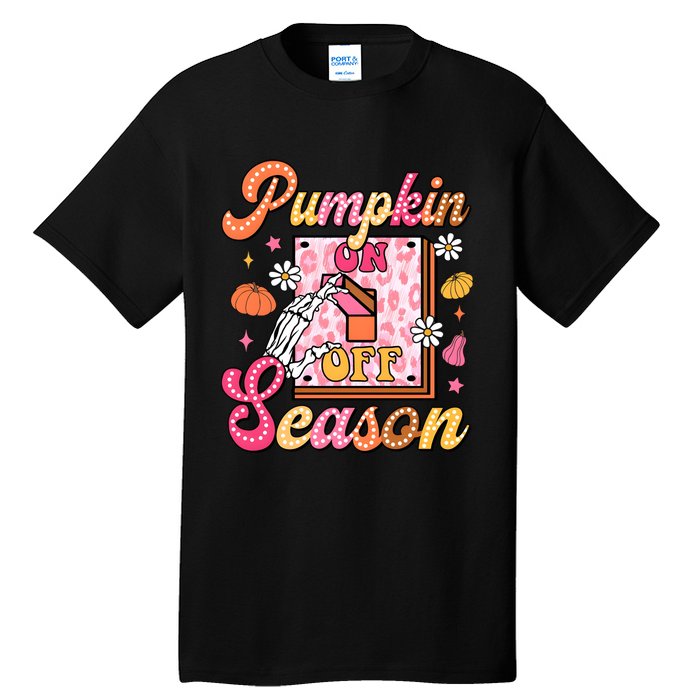 Pumpkin Season On Off Fall Vibes Tall T-Shirt