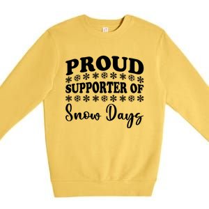 Proud Supporter Of Snow Days Funny Christmas Teacher Life Premium Crewneck Sweatshirt