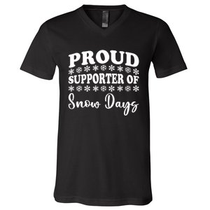 Proud Supporter Of Snow Days Funny Christmas Teacher Life V-Neck T-Shirt