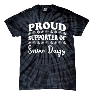 Proud Supporter Of Snow Days Funny Christmas Teacher Life Tie-Dye T-Shirt