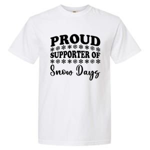 Proud Supporter Of Snow Days Funny Christmas Teacher Life Garment-Dyed Heavyweight T-Shirt