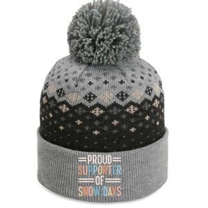 Proud Supporter Of Snow Days Supporter Meaningful Gift The Baniff Cuffed Pom Beanie