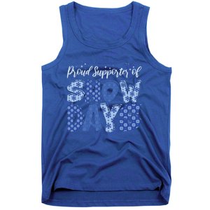 Proud Supporter Of Snow Days Teacher Christmas Gift Tank Top