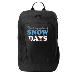 Proud Supporter Of Snow Days Funny Winter City Backpack