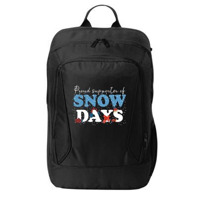 Proud Supporter Of Snow Days Funny Winter City Backpack
