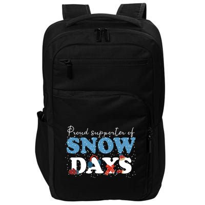 Proud Supporter Of Snow Days Funny Winter Impact Tech Backpack