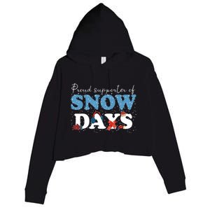 Proud Supporter Of Snow Days Funny Winter Crop Fleece Hoodie