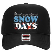 Proud Supporter Of Snow Days Funny Winter Trucker Hat