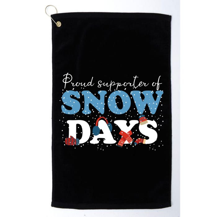 Proud Supporter Of Snow Days Funny Winter Golf Towel