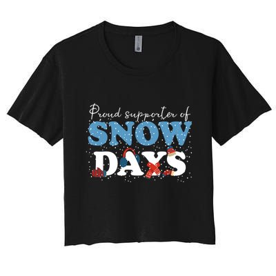 Proud Supporter Of Snow Days Funny Winter Crop Top