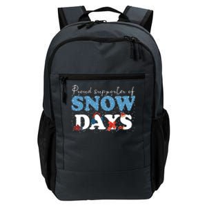 Proud Supporter Of Snow Days Funny Winter Daily Commute Backpack