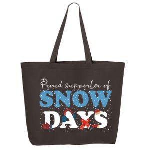 Proud Supporter Of Snow Days Funny Winter 25L Jumbo Tote