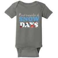 Proud Supporter Of Snow Days Funny Winter Baby Bodysuit