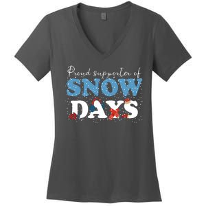 Proud Supporter Of Snow Days Funny Winter Women's V-Neck T-Shirt