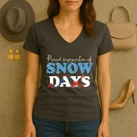 Proud Supporter Of Snow Days Funny Winter Women's V-Neck T-Shirt