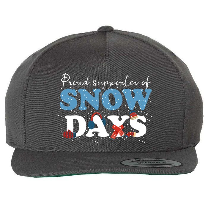 Proud Supporter Of Snow Days Funny Winter Wool Snapback Cap