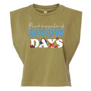 Proud Supporter Of Snow Days Funny Winter Garment-Dyed Women's Muscle Tee