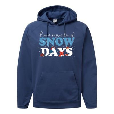 Proud Supporter Of Snow Days Funny Winter Performance Fleece Hoodie