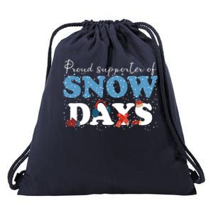 Proud Supporter Of Snow Days Funny Winter Drawstring Bag