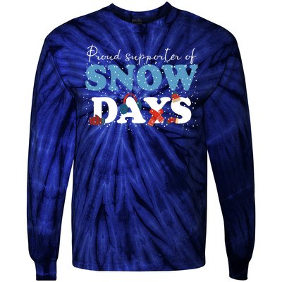 Proud Supporter Of Snow Days Funny Winter Tie-Dye Long Sleeve Shirt