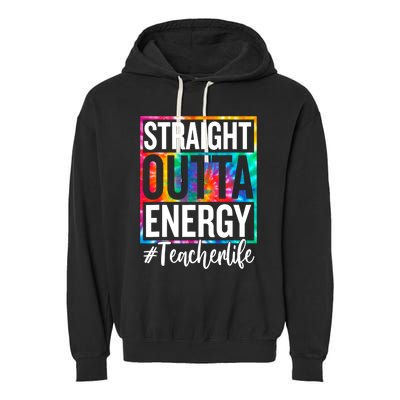 Paraprofessional Straight Outta Energy Teacher Life Gifts Garment-Dyed Fleece Hoodie