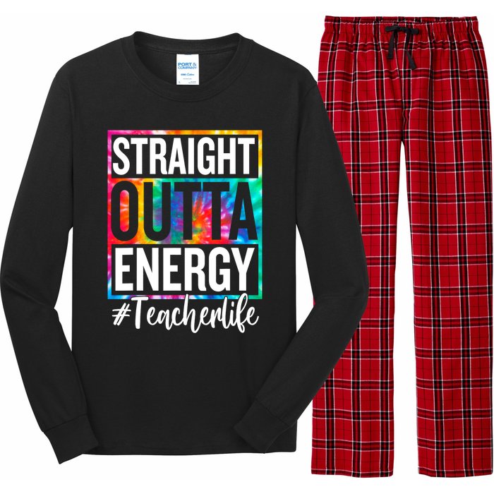 Paraprofessional Straight Outta Energy Teacher Life Gifts Long Sleeve Pajama Set