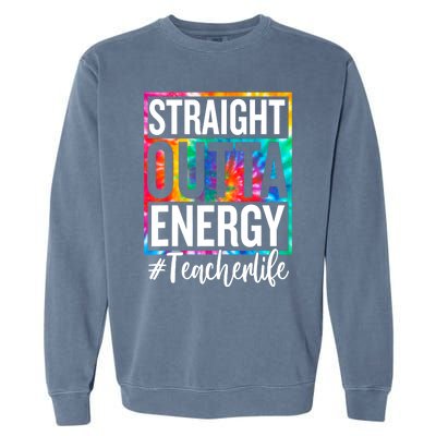 Paraprofessional Straight Outta Energy Teacher Life Gifts Garment-Dyed Sweatshirt