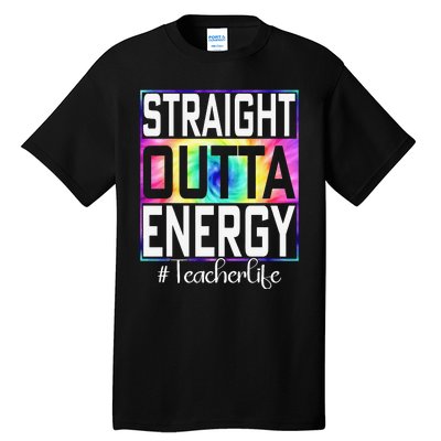 Paraprofessional Straight Outta Energy Teacher Life Gifts Tall T-Shirt